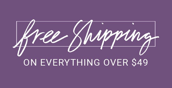Free Shipping on everything over $49